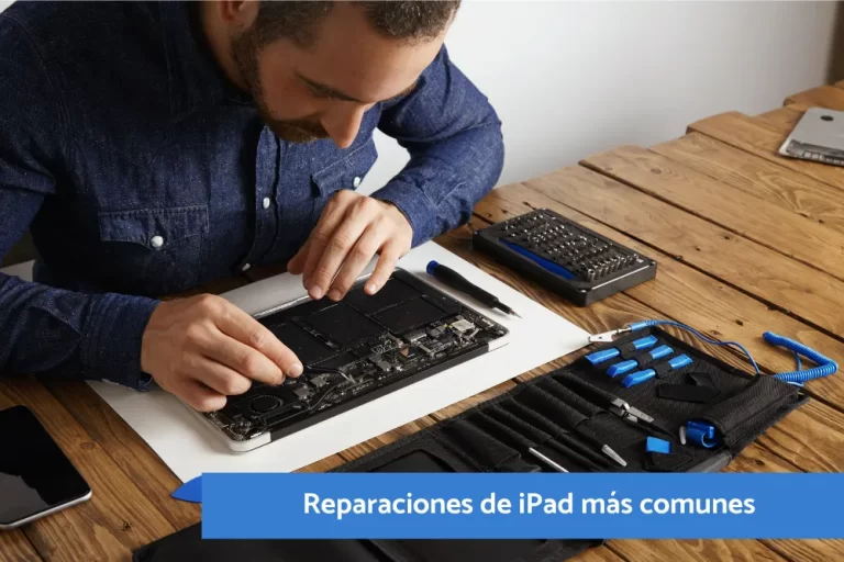 Reparaciones de iPad más comunes